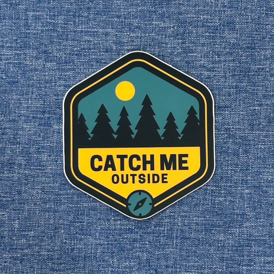 Catch Me Outside Vinyl Sticker