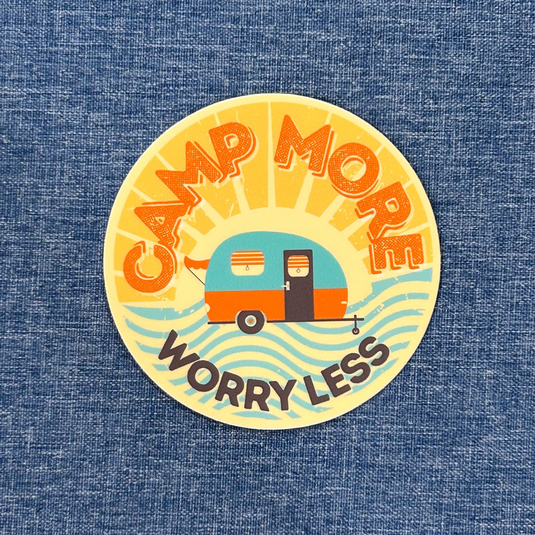 Camp More, Worry Less Vinyl Sticker