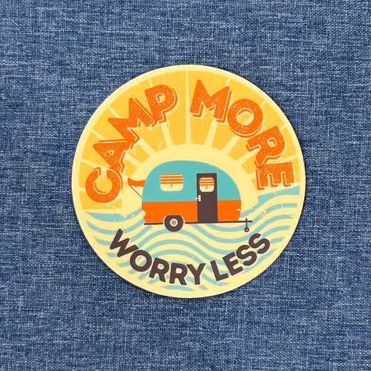Camp More, Worry Less Vinyl Sticker