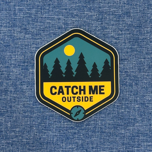 Catch Me Outside Vinyl Sticker